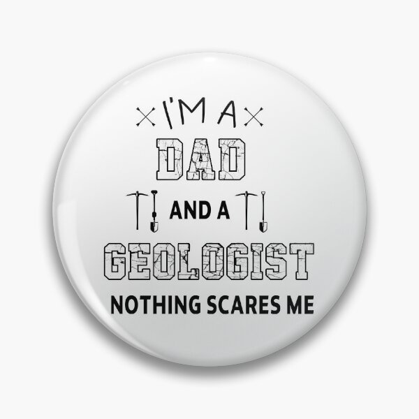 Item preview, Proud geologist dad , I'm a dad and a geologist nothing scares me , father's Day  , Funny Graphic, designed and sold by joygift369.