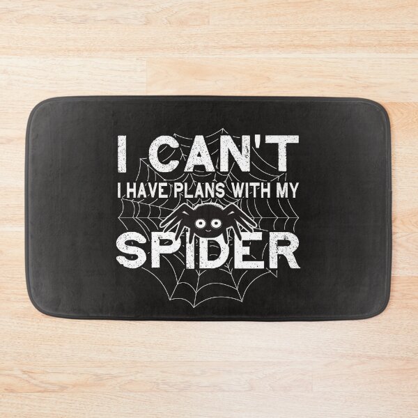 Item preview, I Can't I Have Plans with My Spider designed and sold by NoBonesLife.