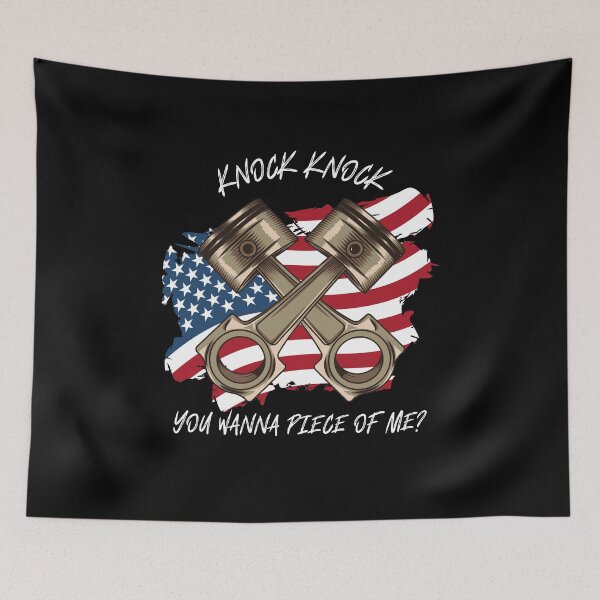 Item preview, Knock Knock You Wanna Piece of Me? Pistons American Flag USA Car Parts Piston Rod Motorsports designed and sold by CarantinedChaos.