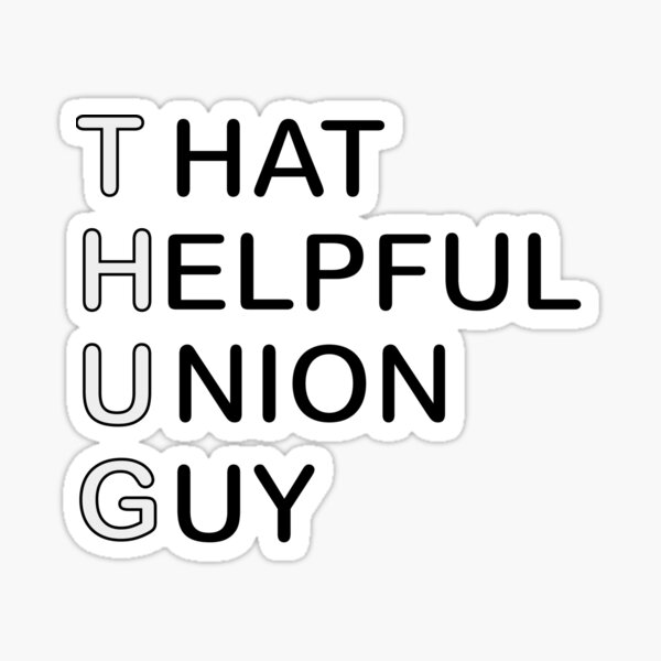 Item preview, THUG - That Helpful Union Guy designed and sold by fuzzynautilus.