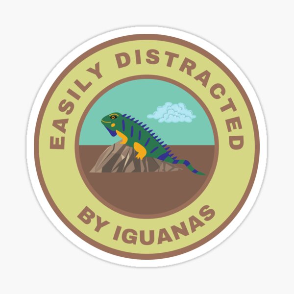 Easily distracted by Iguanas Sticker