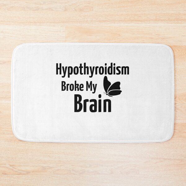 Item preview, Hypothyroidism Broke My Brain designed and sold by BrinyTruthCo.