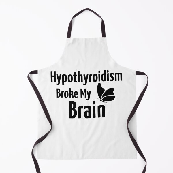Item preview, Hypothyroidism Broke My Brain designed and sold by BrinyTruthCo.