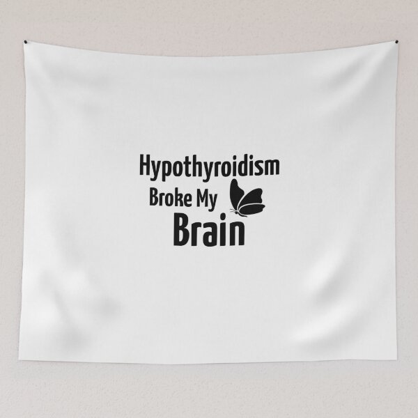 Item preview, Hypothyroidism Broke My Brain designed and sold by BrinyTruthCo.