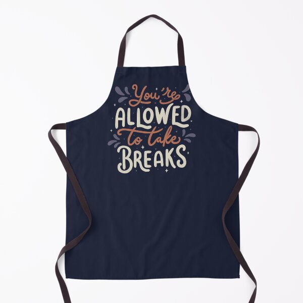 Item preview, You're Allowed To Take Breaks designed and sold by Tobe Fonseca®.