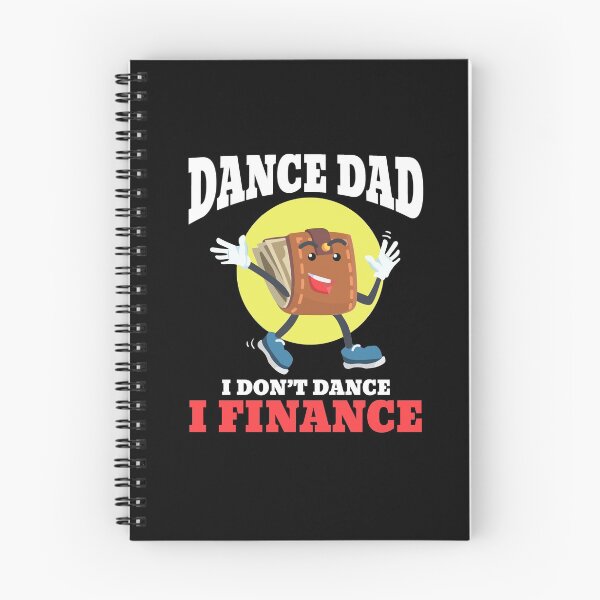 Item preview, Dance Dad I Don't Dance I Finance Funny Dancing Daddy designed and sold by Dressed For  Duty.