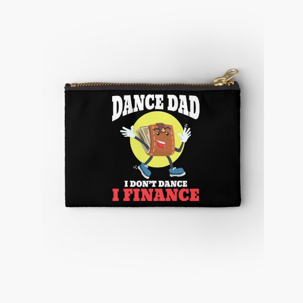 Item preview, Dance Dad I Don't Dance I Finance Funny Dancing Daddy designed and sold by Dressed For  Duty.