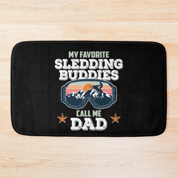 Item preview, My Favorite Sledding Buddies Call Me Dad Snowmobile Lover designed and sold by Dressed For  Duty.