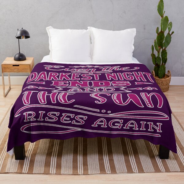 Item preview, Even The Darkest Night Ends And The Sun Rises Again designed and sold by goodguy53.