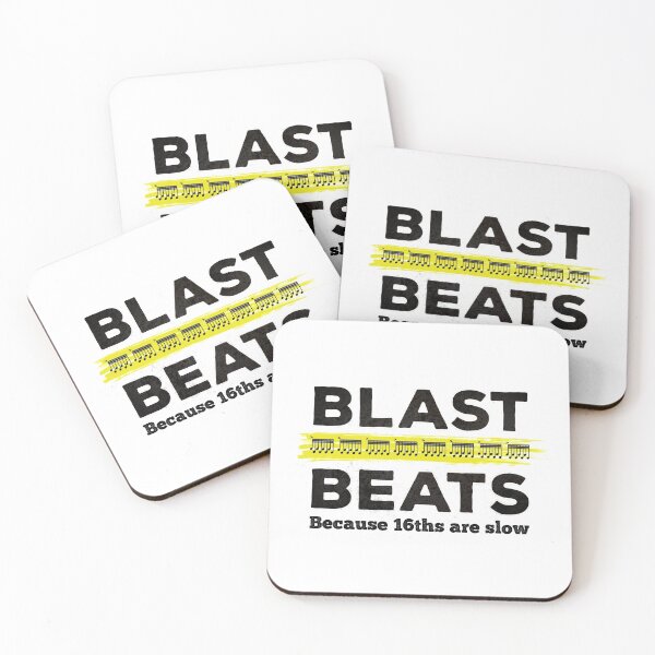 Item preview, Blast Beats - Because 16ths Are Slow - (black text) designed and sold by Kendall Anderson.