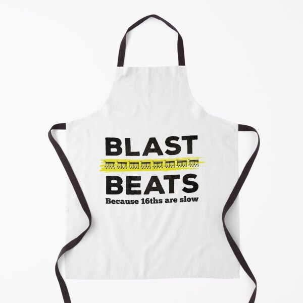 Item preview, Blast Beats - Because 16ths Are Slow - (black text) designed and sold by Kendall Anderson.