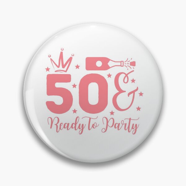 Item preview, 50 & Ready To Party | 50th Birthday  designed and sold by Presto Prints Design.