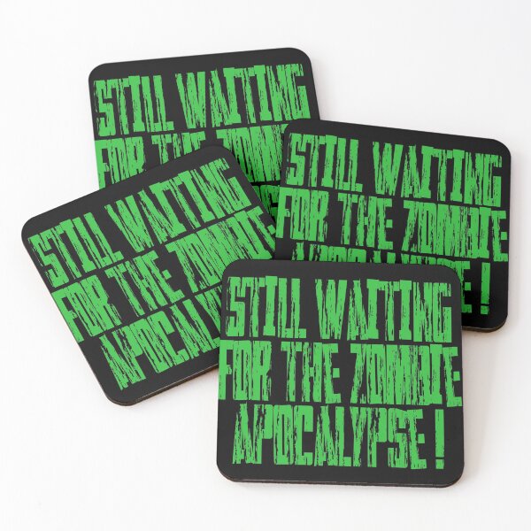 Item preview, Still Waiting For The Zombie Apocalypse designed and sold by Jessiecrow87.