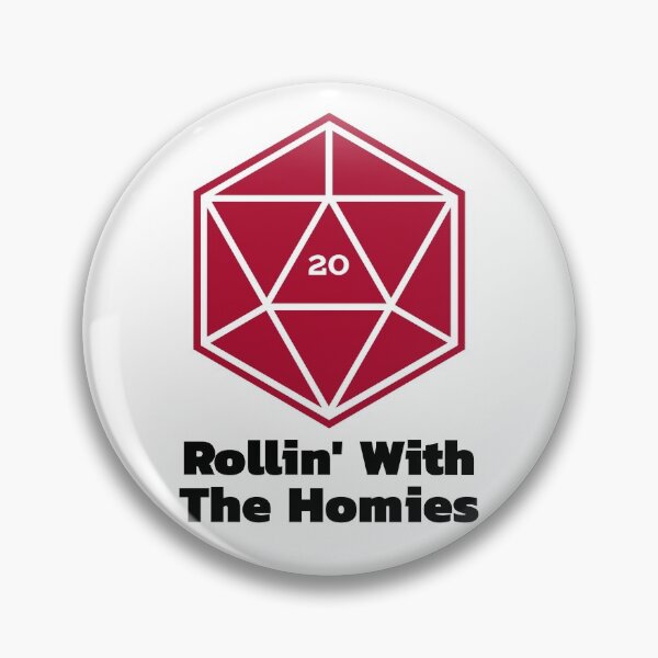 Item preview, Rollin' With The Homies Critical Success D&D Joke designed and sold by SquishStitches.