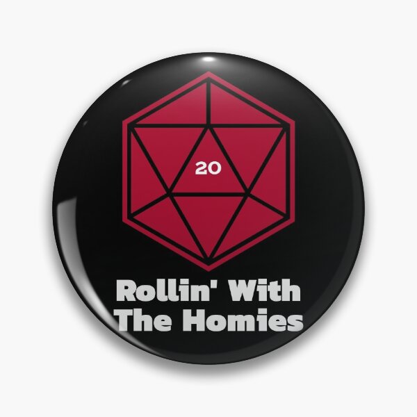Item preview, Rollin' With The Homies Critical Success D&D Joke designed and sold by SquishStitches.