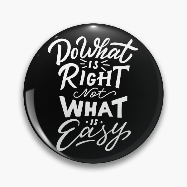 Item preview, Do What is Right not What is Easy designed and sold by Gavinstar.