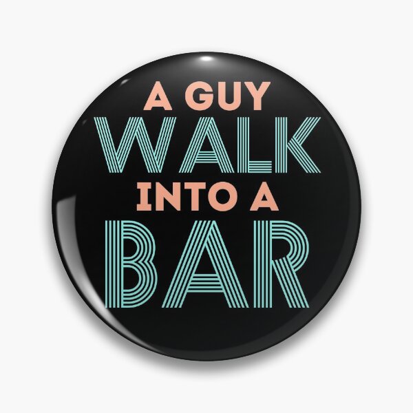 Item preview, A guy walk into a bar designed and sold by KGN  CREATIVITY.
