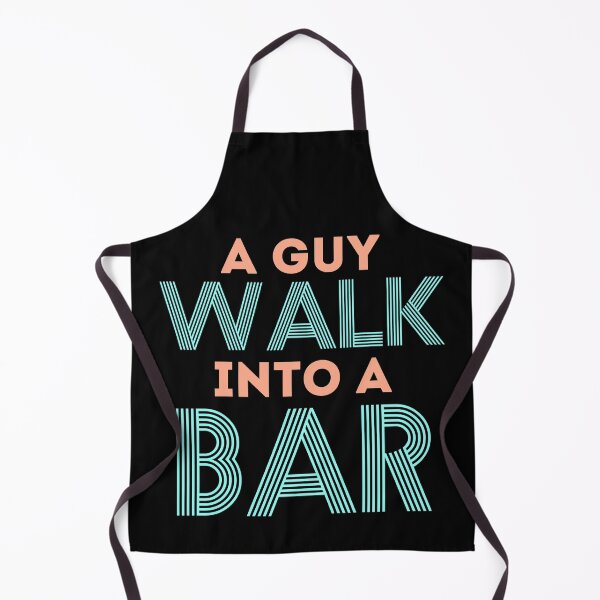 Item preview, A guy walk into a bar designed and sold by KGN CREATIVITY.