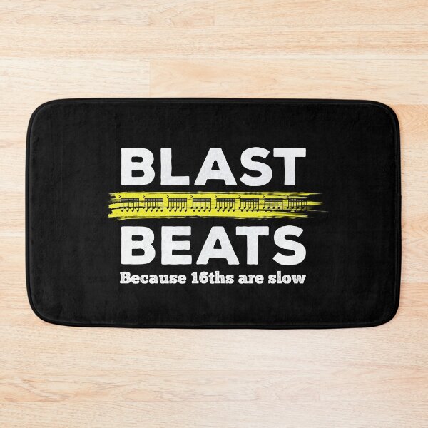 Item preview, Blast Beats - Because 16ths Are Slow - (white text) designed and sold by Kendall Anderson.