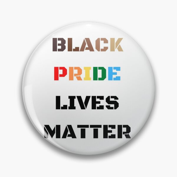 Item preview, Black Pride Lives Matter designed and sold by LYNNEAPUGH.