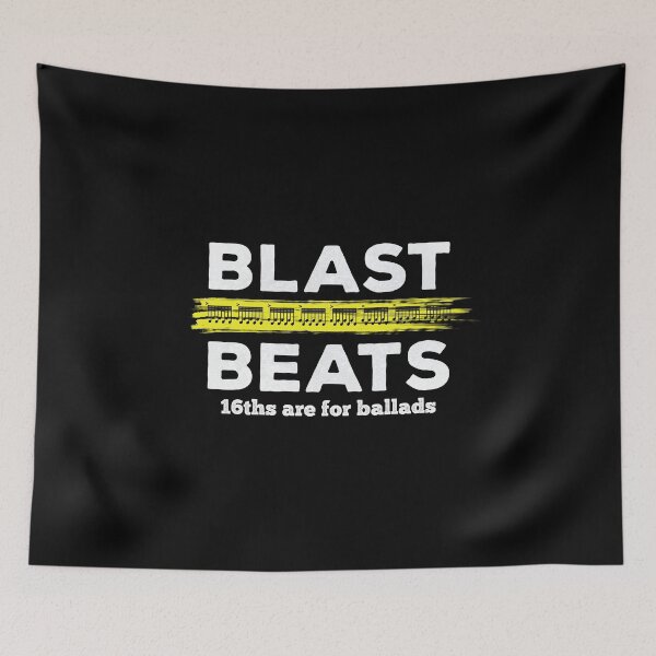 Item preview, Blast Beats - Because 16ths Are For Ballads - (white text) designed and sold by Kendall Anderson.
