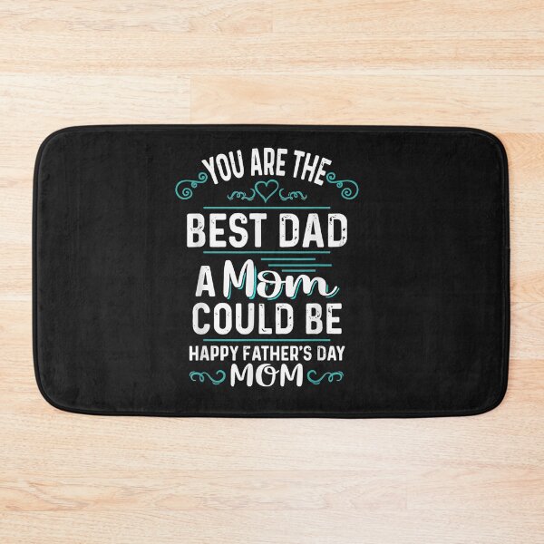 Item preview, Single Mom Fathers Day Gift You're The Best Dad A Mom Can Be T-Shirt designed and sold by Connect-Sparkta.