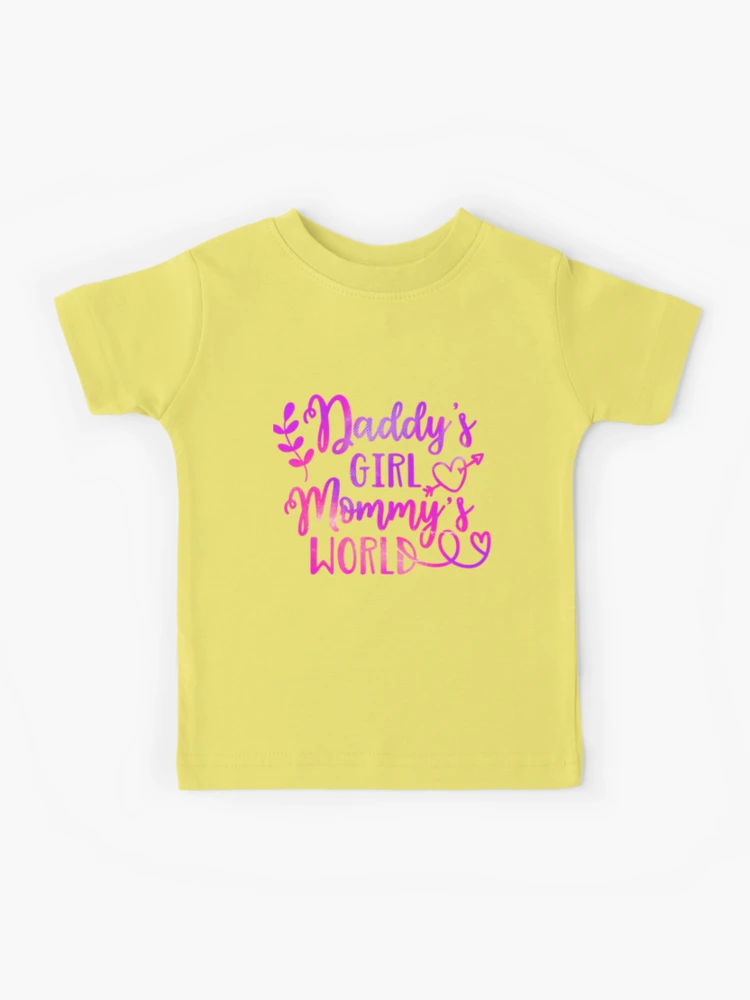 Daddy and Mommy Love Their Little Girl. Gorgeous design for baby and little  girls - says Daddy's girl, Mommy's world Kids T-Shirt for Sale by  CristalleLisa