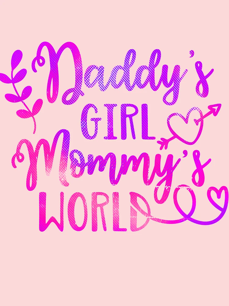 Daddy and Mommy Love Their Little Girl. Gorgeous design for Daddy and Mommy Love Their Little Girl. Gorgeous design for