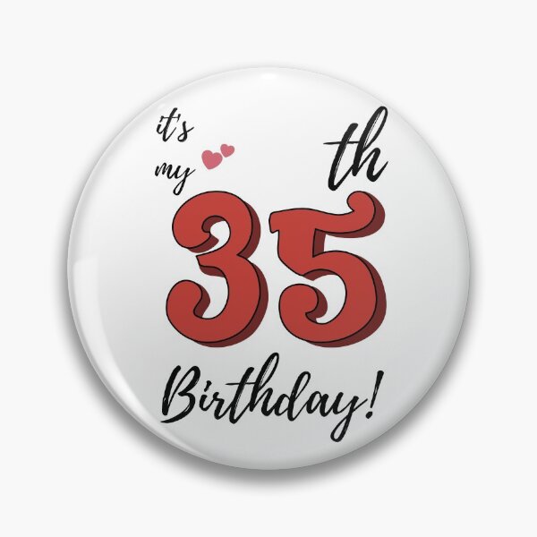 Item preview, It's My 35th Birthday quote designed and sold by WayneTower.