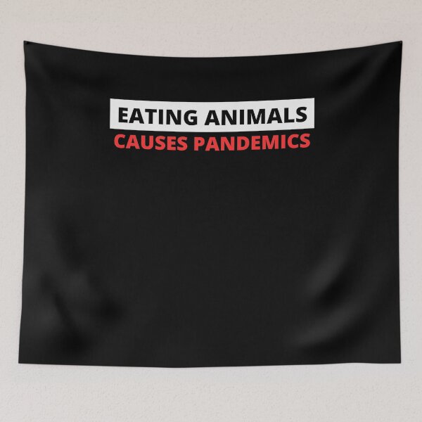 Item preview, Eating Animals Causes Pandemics designed and sold by BellaVille.