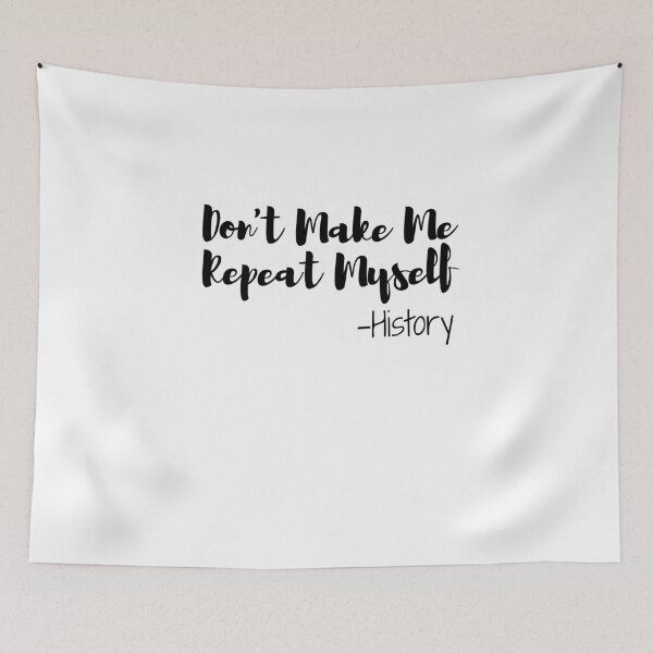 Item preview, don't make me repeat myself designed and sold by ThebestArtshop.