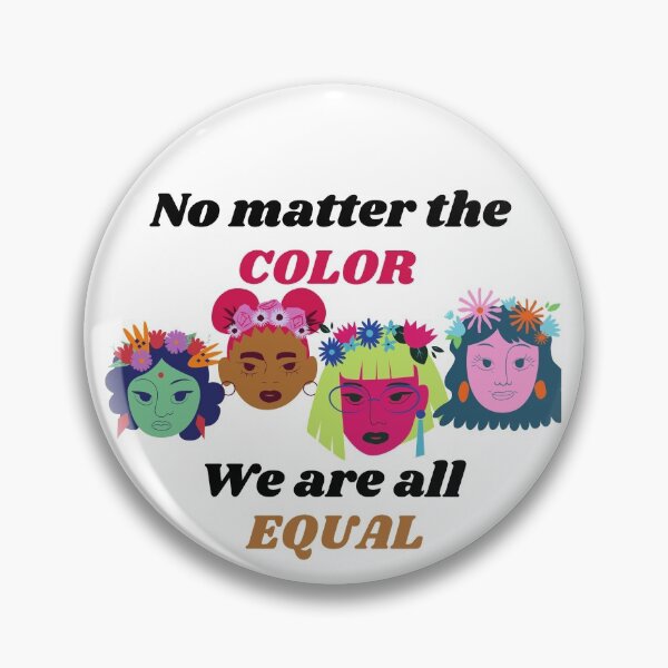 Item preview, No matter the COLOR We are all EQUAL designed and sold by Xpressnme.