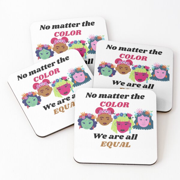 Item preview, No matter the COLOR We are all EQUAL designed and sold by Xpressnme.