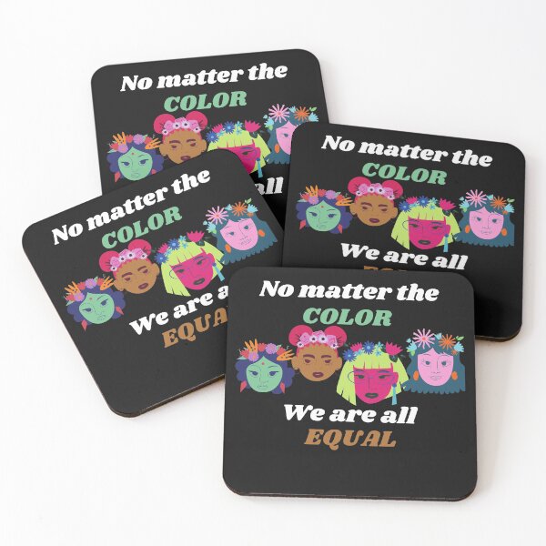 Item preview, No matter the COLOR We are all EQUAL designed and sold by Xpressnme.