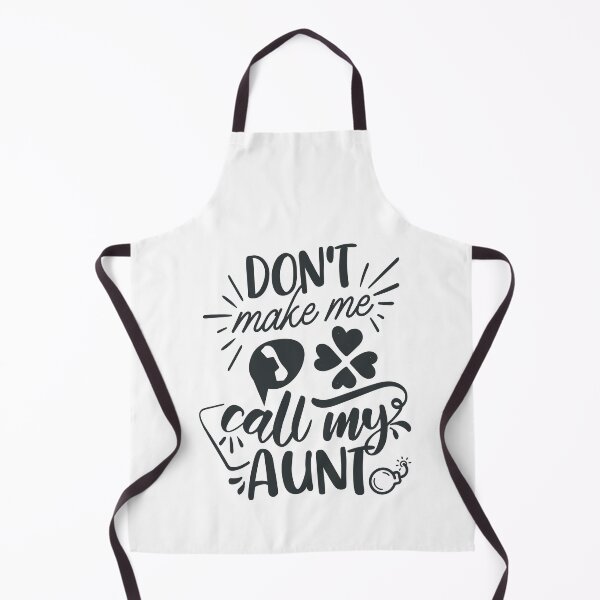 Item preview, Don't Make Me Call My Aunt designed and sold by FOX1999-Design.