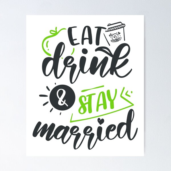 Item preview, Eat Drink And Stay Married designed and sold by FOX1999-Design.