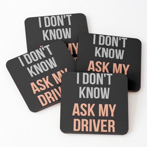Item preview, I Don't Know Ask My Driver designed and sold by Digital Lama Creations.