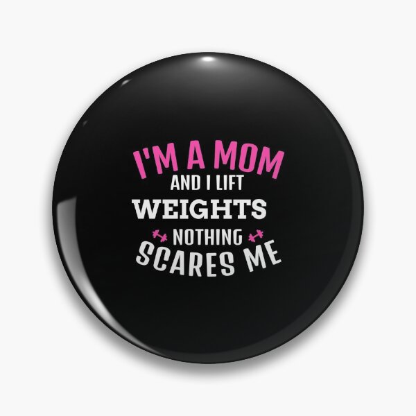 Item preview, I'm A Mom And I Lift Weights, Nothing Scares Me - Funny Gym designed and sold by GymWearDepot.