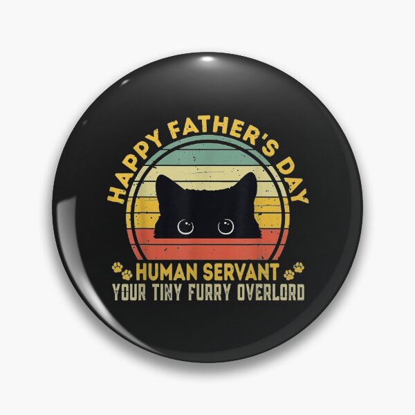 Item preview, Happy Fathers Day Human Servant Your Tiny Furry Overlord TShirt0 designed and sold by alyssanmpmju.