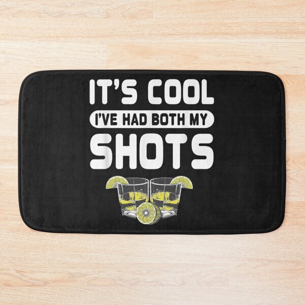 Item preview, Its Cool Ive Had Both My Shots Tequila Alcohol Drinking TShirt9 designed and sold by alyssanmpmju.