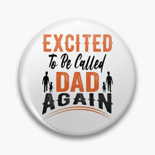 Item preview, Excited To Be Called Dad Again designed and sold by AmethystMurad.