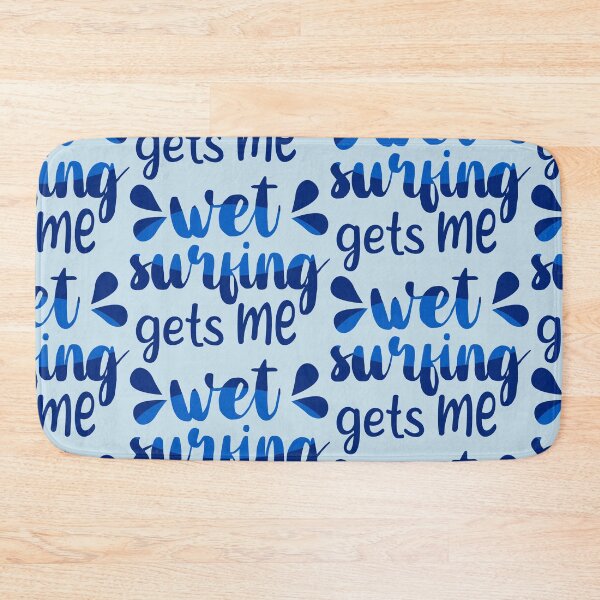 Item preview, Surfing Gets Me Wet designed and sold by CutieBlue.