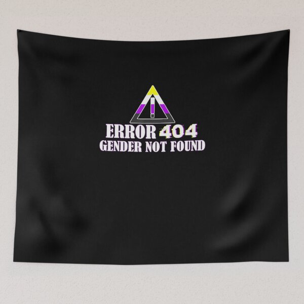 Item preview, Error 404 Gender Not Found Non Binary Agender LGBTQ Pride designed and sold by Jubiquirky.