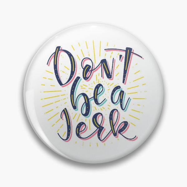 Item preview, Don't Be a Jerk, Don't Be a Jerk designed and sold by graphic-genie.