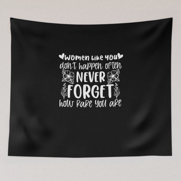 Item preview, Women Like You Don't Happen Often Forget How Rare You Are designed and sold by Nessshirts.