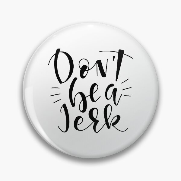 Item preview, Don't Be a Jerk, Don't Be a Jerk designed and sold by graphic-genie.