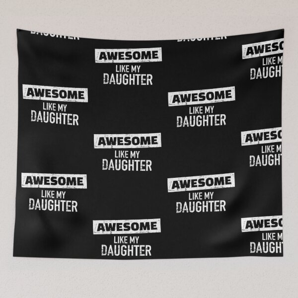 Item preview, Awesome Like my Daughter designed and sold by georgebuckart.