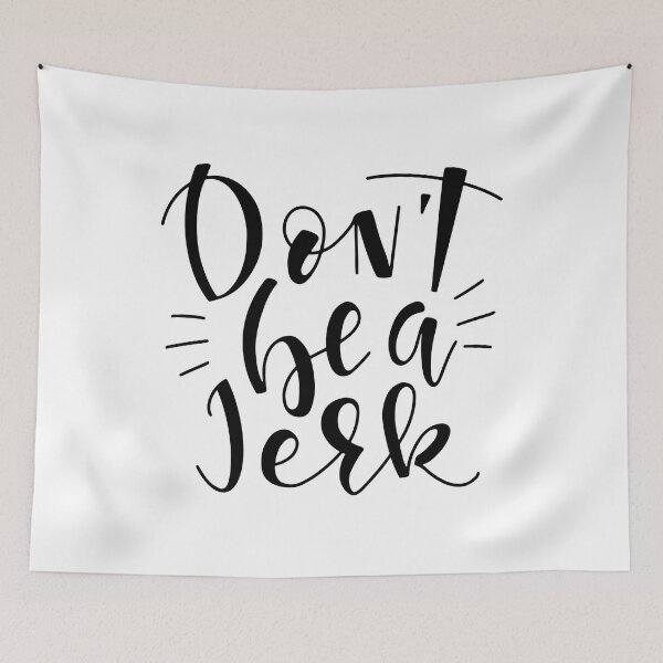 Item preview, Don't Be a Jerk, Don't Be a Jerk designed and sold by graphic-genie.