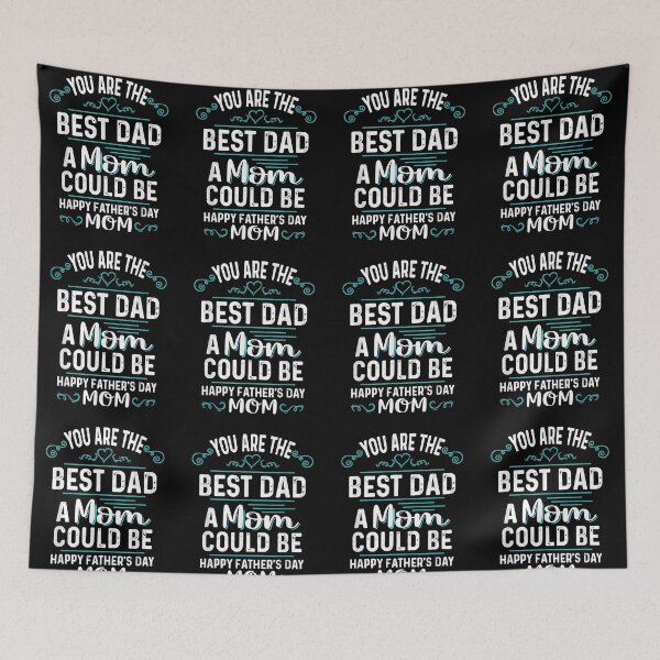 Item preview, Single Mom Fathers Day Gift You're The Best Dad A Mom Can Be designed and sold by jackbellart.