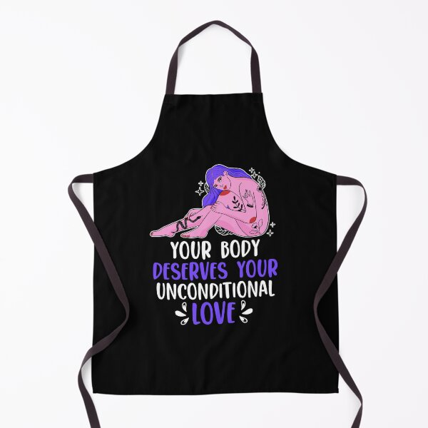 Item preview, Your Body Deserves Your Unconditional Love Inspiring Women designed and sold by Nessshirts.